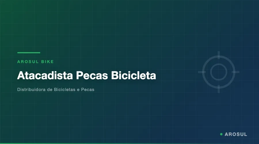 Atacadista Pecas Bicicleta -- Arosul Bike - Arosul Bike