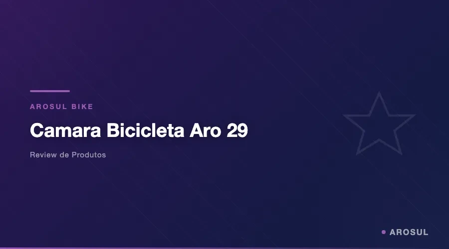 Camara Bicicleta Aro 29 -- Arosul Bike - Arosul Bike