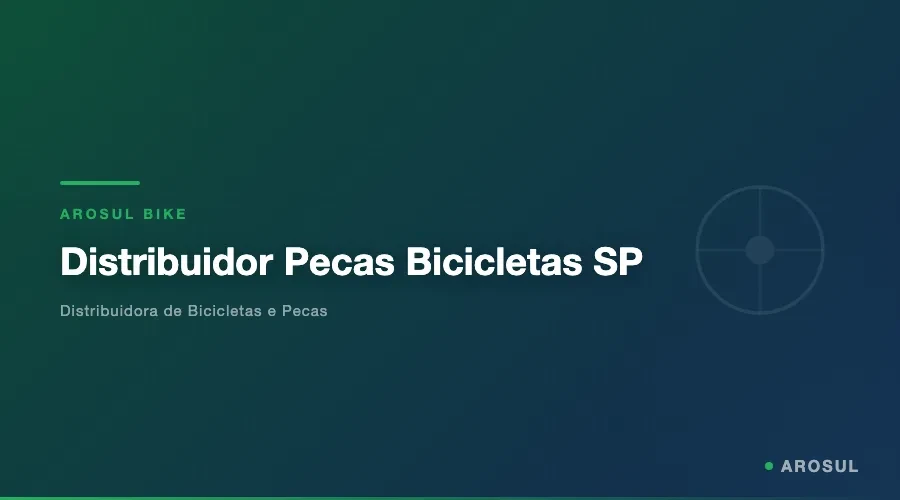Distribuidor Pecas Bicicletas SP -- Arosul Bike - Arosul Bike