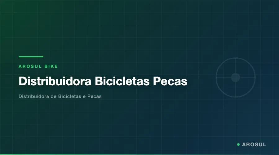 Distribuidora de bicicletas e pecas Arosul Bike com mais de 6000 itens em estoque