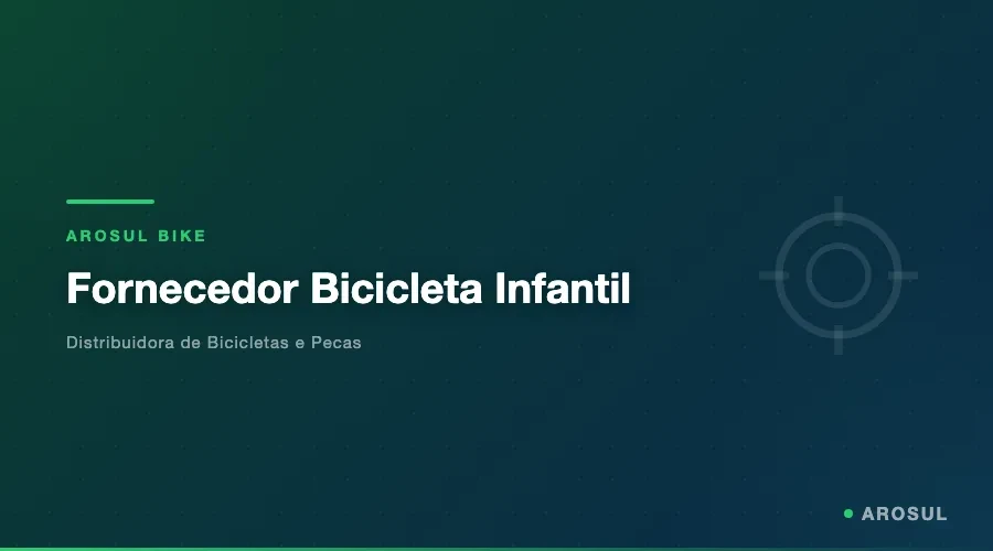 Fornecedor Bicicleta Infantil -- Arosul Bike - Arosul Bike