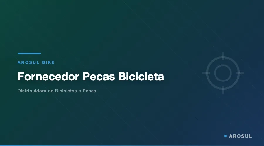 Fornecedor Pecas Bicicleta -- Arosul Bike - Arosul Bike