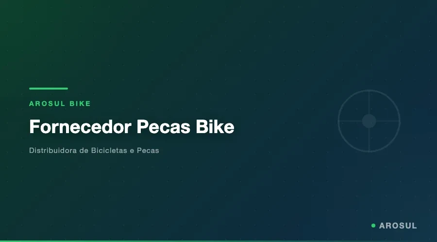 Fornecedor Pecas Bike -- Arosul Bike - Arosul Bike