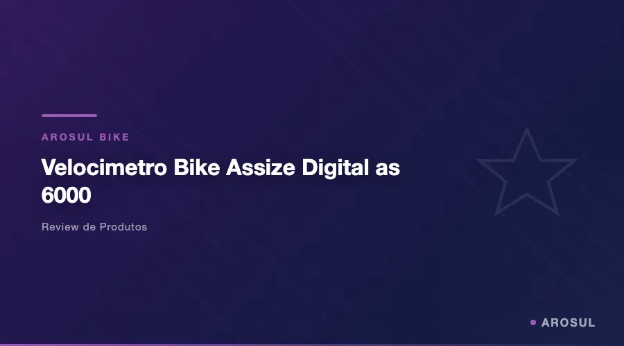 Velocimetro Bike Assize Digital AS-6000: Analise Completa - Arosul Bike